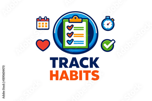 Track habits: clipboard checklist with calendar, stopwatch, heart, and checkmark icons