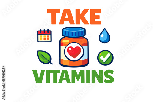 Take vitamins: heart-healthy supplement reminder with iconography