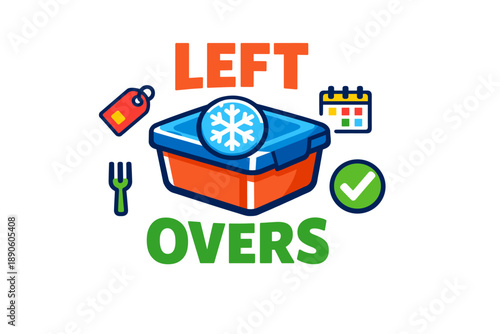 Leftovers storage container with freeze symbol and calendar reminder