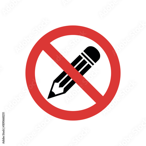 A red circle with a line through it indicates no writing or drawing allowed