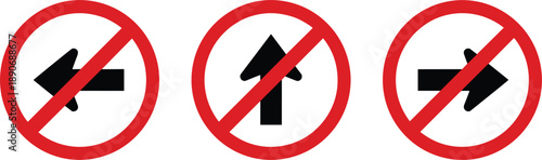 Set of prohibited direction arrow road signs indicating no left turn straight or right movement traffic regulation symbols