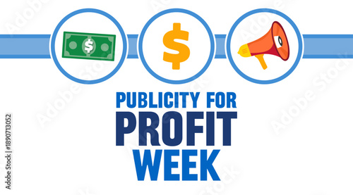 publicity for profit week for better finances