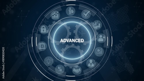 Advanced digital interface with glowing neon circle displaying the word ADVANCED surrounded by business and technology on a dark blue abstract background