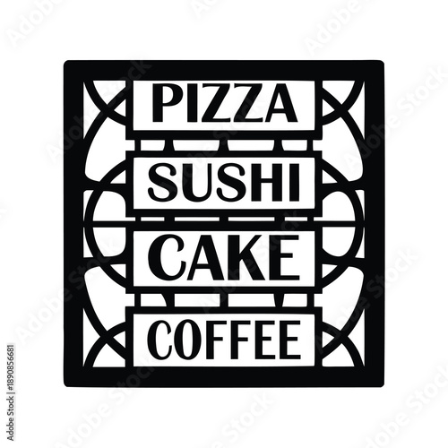 Black and White Food Sign with Pizza Sushi Cake and Coffee