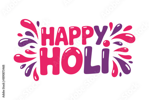 Happy Holi festive lettering with colorful splashes, gulal paint burst, spring celebration banner, party invitation graphic, holiday vector illustration