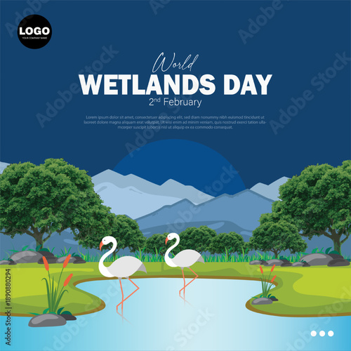 World Wetlands Day is observed on February 2nd.