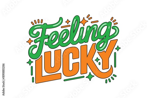 Feeling lucky hand drawn typography, clover leaves decoration, Saint Patricks Day lettering vector for greeting card, invitation, apparel design