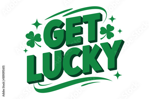 Get lucky retro script typography, dynamic shamrock quote vector for Saint Patricks Day party flyer, poster, fun t shirt design