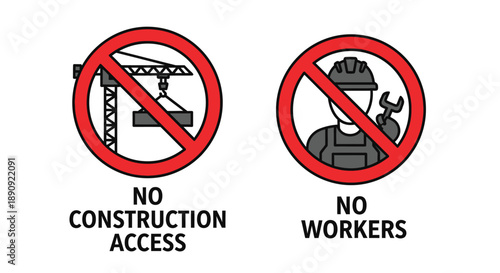 Graphic representation of two prohibition signs indicating no construction access and no workers allowed in the designated area for safety regulations
