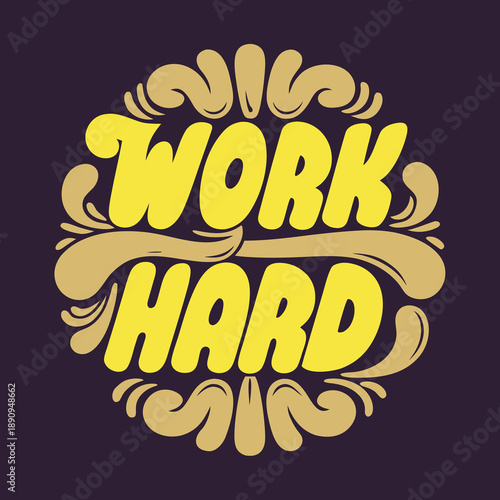 Yellow Work Hard Text Graphic Design.