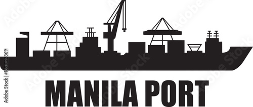 Manila port industrial skyline silhouette with variety of cranes and cargo shipping vessel art