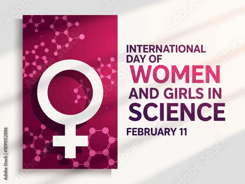International day of women and girls in science february 11 poster
