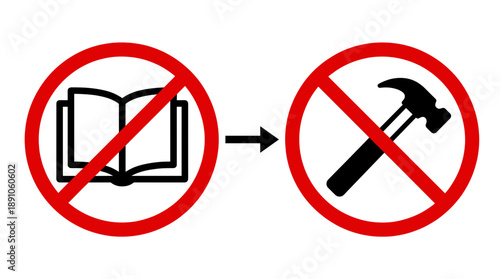 Vector concept illustration showing prohibition signs with crossed out book and hammer representing the conflict between lack of education and illegal child labour laws and rights