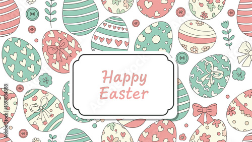 Festive seamless pattern of decorated Easter eggs in soft colors with a central vintage frame containing the words happy Easter for spring.