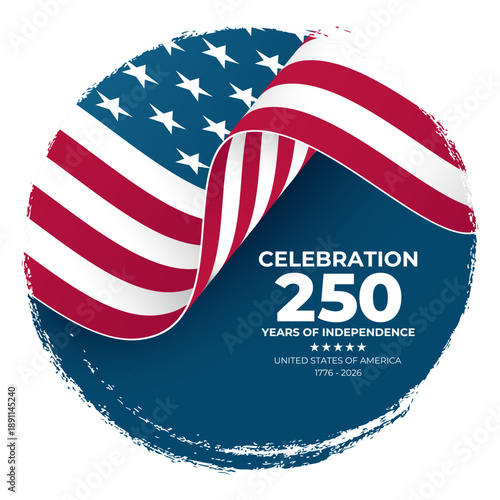 Celebration 250 years of Independence festive background. United States 4th of July greeting card. American flag. Circle brush strokes. Vector illustration.