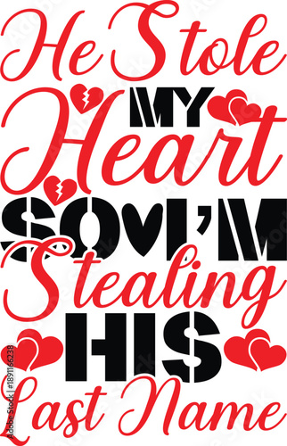 He Stole My Heart So I’m Stealing His Last Name