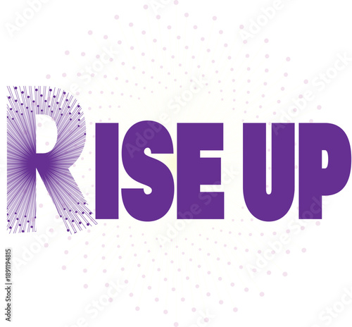 Dynamic Purple 'Rise Up' Lettering