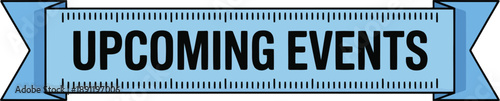 Stylized light blue ribbon banner features the prominent phrase Upcoming Events in bold type