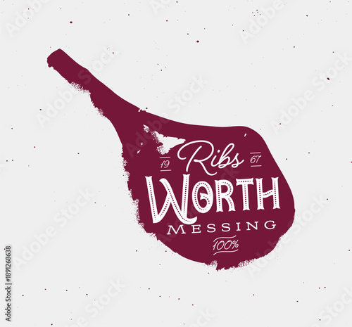 Barbecue grilled meat steak with lettering ribs worth messing drawing in vintage sketch style with red on light background