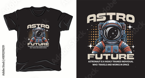 Astro future astronaut galaxy graphic vector art t-shirt design print