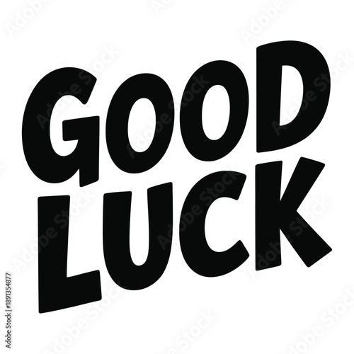 The words "good luck" are displayed in bold black letters on a white background.