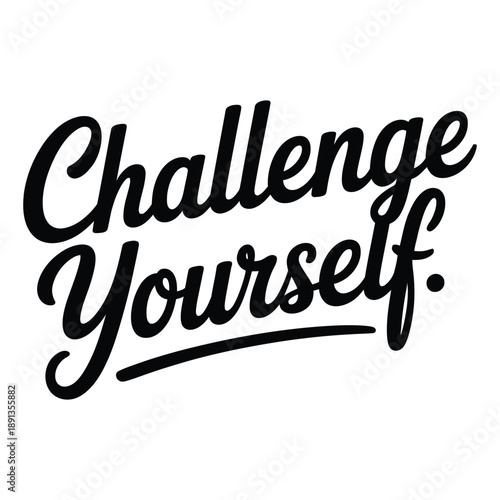 The words 'Challenge Yourself' are written in a stylish script font.