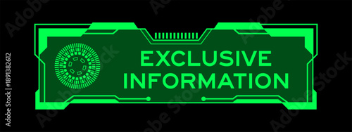 Green color of futuristic hud banner that have word exclusive information on user interface screen on black background