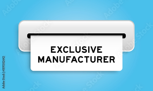 White coupon banner with word exclusive manufacturer from machine on blue color background