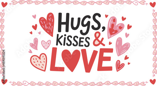 Hugs Kisses And Love Hand Drawn Valentine Typography With Hearts Vector Illustration
