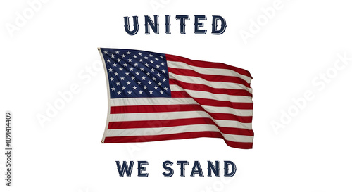 United We Stand American Flag Message