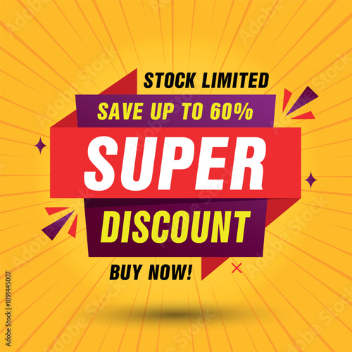 Vibrant Super Discount Sale Banner with Limited Stock Offer