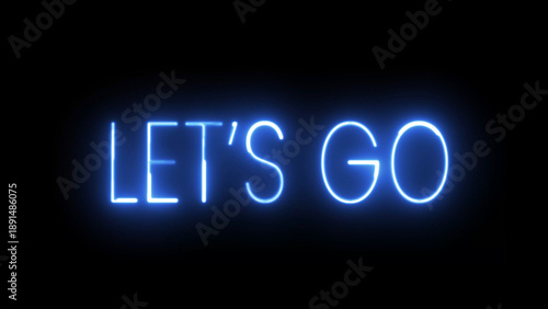 Slika na platnu Let's Go text font with neon light