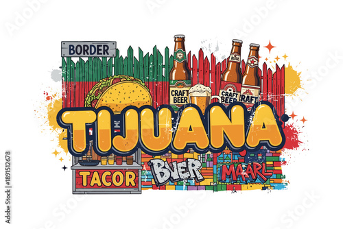 Tijuana border theme with taco, beer, and colorful graffiti elements in a vibrant design