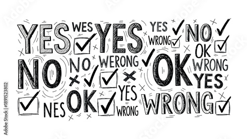 Decision-Making and Verification: An artistic arrangement of words like Yes, No, and OK, accompanied by checkmarks and crosses, symbolizes choices, validation, and accuracy. 