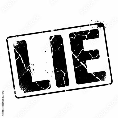 Grungy rubber stamp graphic proclaiming 'LIE' with distressed texture, symbolizing falsehood and deception.