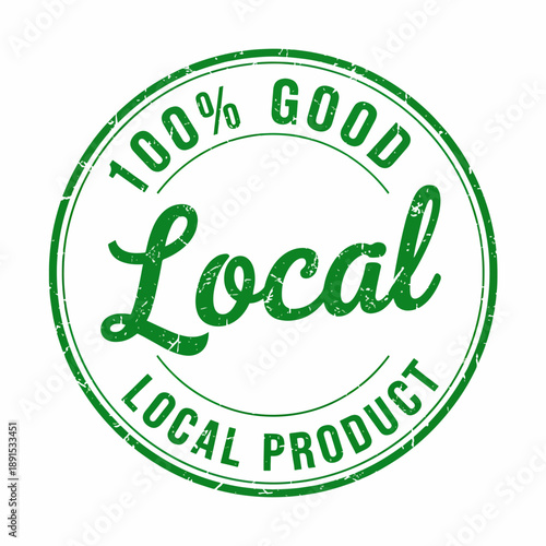 Green circular distressed vector stamp promoting 100% good local product quality