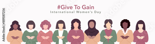 International Women's Day 2026 banner. #GiveToGain campaign. A diverse group of women stands united with open hands, symbolizing give to gain, generosity, and empowerment. March 8 vector illustration 
