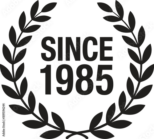 Black and white laurel wreath with since 1985 text 3