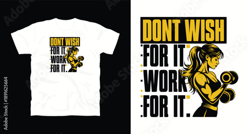 Female fitness t-shirt design with woman lifting weights and work for it text