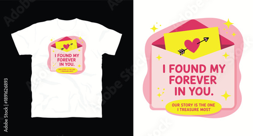 I found my forever in you, our story is the one I treasure most, a romantic love letter design