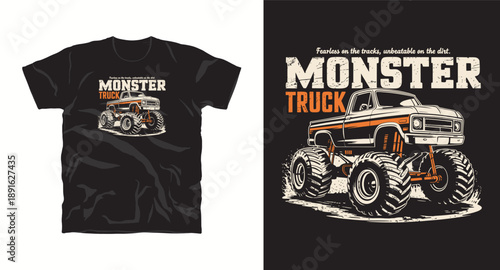 Monster truck fearless on tracks unbeatable on dirt, retro style vector illustration for t-shirt design and apparel
