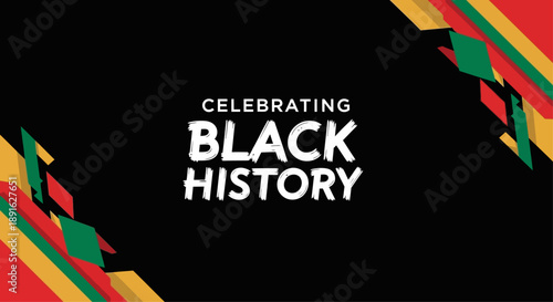 Celebrate Black History Month with Vibrant Colors and Inspiring Typography African American Heritage