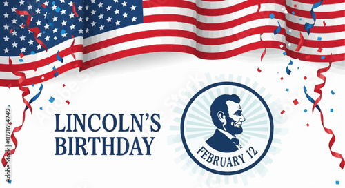 Lincoln's birthday celebration with american flag and confetti february 12 commemoration