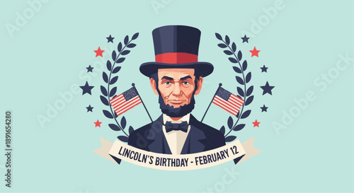 Illustration of abraham lincoln's portrait with american flags laurel wreath and stars on a light blue background celebrating
