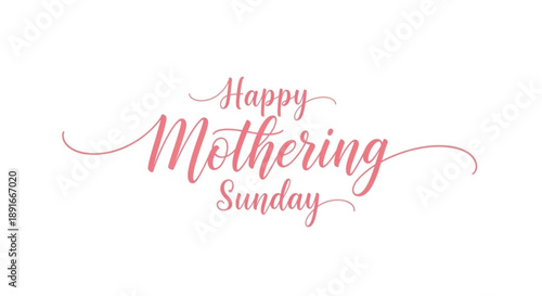 Mothering sunday greeting with pink cursive text on white