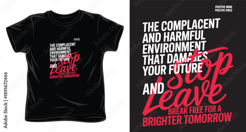 Fototapeta premium Typography t-shirt design with quote the complacent and harmful environment that damages your future and leave