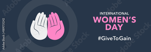 International Women’s Day 2026 #givetogain campaign. Two cupped hands as a symbol of give to gain.