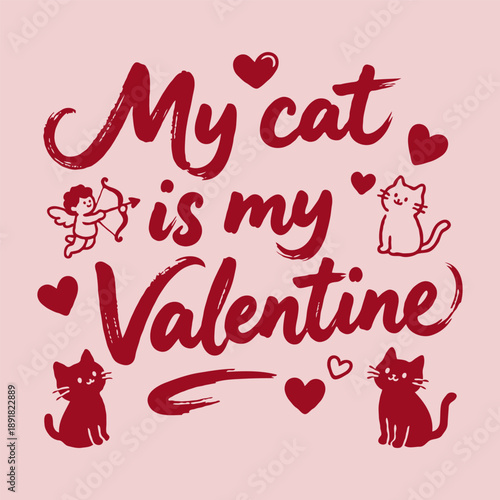 Handwritten Valentine quote with cute cats, cupid, and hearts in a playful hand-drawn style, on a soft pink background, expressing love for pets