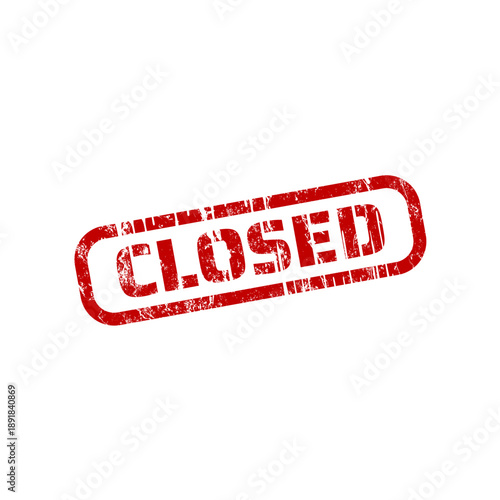 closed rectangular sign with grunge effect, rubber stamp - vector illustration	