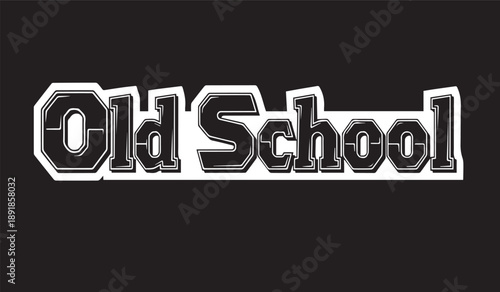 A stark black and white graphic displays the words old school in a bold outlined and stylized font against a solid black background